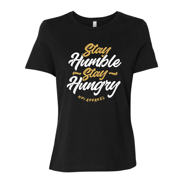 Stay Humble Stay Hungry T-Shirt